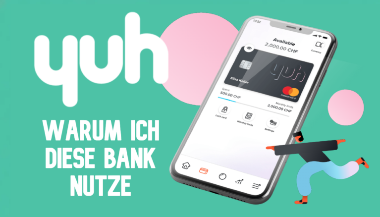 Warum ich Yuh nutze (zusätzlich zu meinem UBS-Konto)