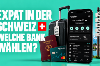 Expat in der Schweiz: Welche Bank wählen in [year]?
