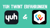 Yuh TWINT Erfahrungen – Die TWINT-App von Yuh
