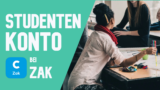 Studentenkonto bei Zak Bank: Einfach und Praktisch