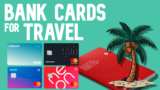 2025 Comparison of Swiss Bank Cards for Fee-Free Travel Abroad