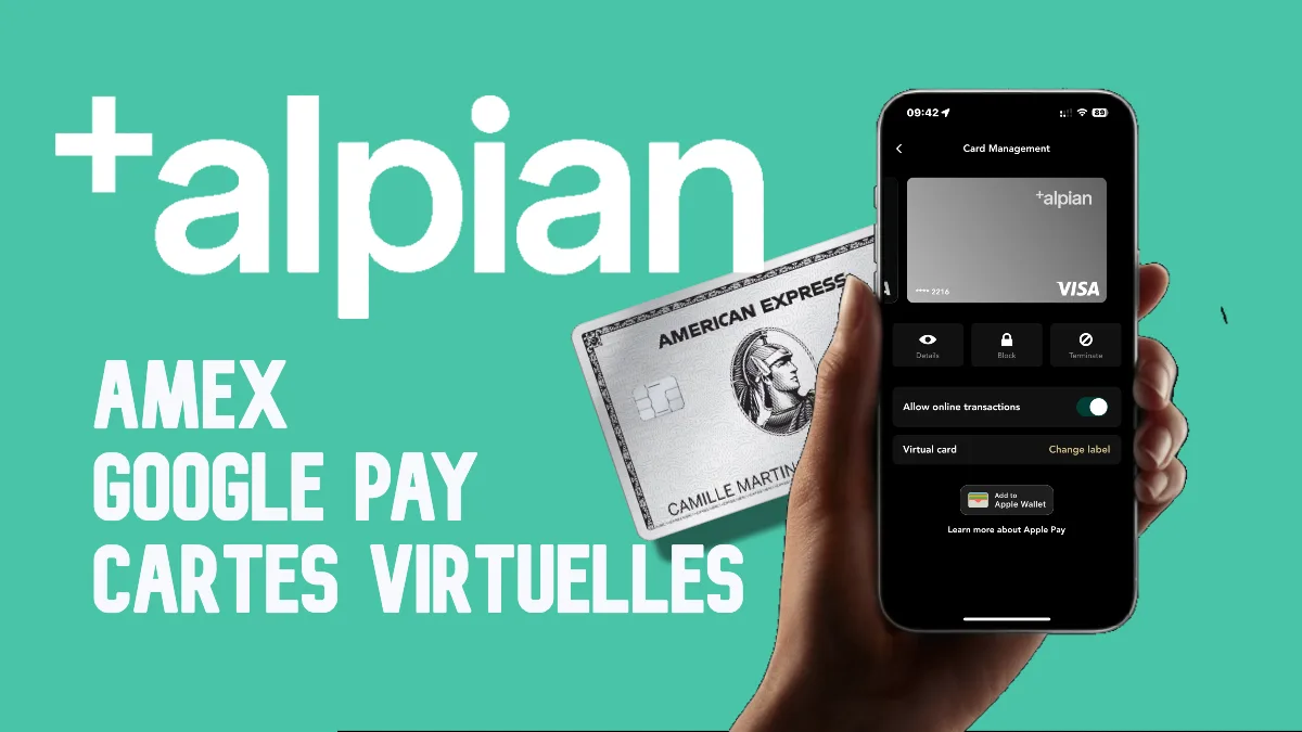Alpian Carte Virtuelle, Amex, Google Pay
