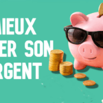 Mieux gérer son argent